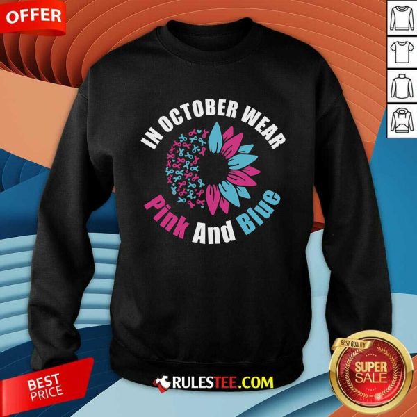 Nice In October Wear Pink And Blue Sweatshirt