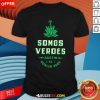 Nice Somos Verdes Austin Fc Howler Bros T-Shirt