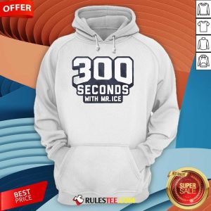 Official 300 Seconds With Mr Ice Hoodie