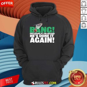 Official Bang Payton Pritchard At The Buzzer He's Done It Again Boston Hoodie