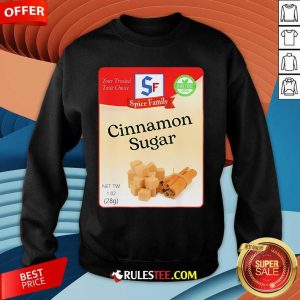 Official Cinnamon Sugar Condiment Holiday Spice Group Your Trusted Taste Choice Sweatshirt