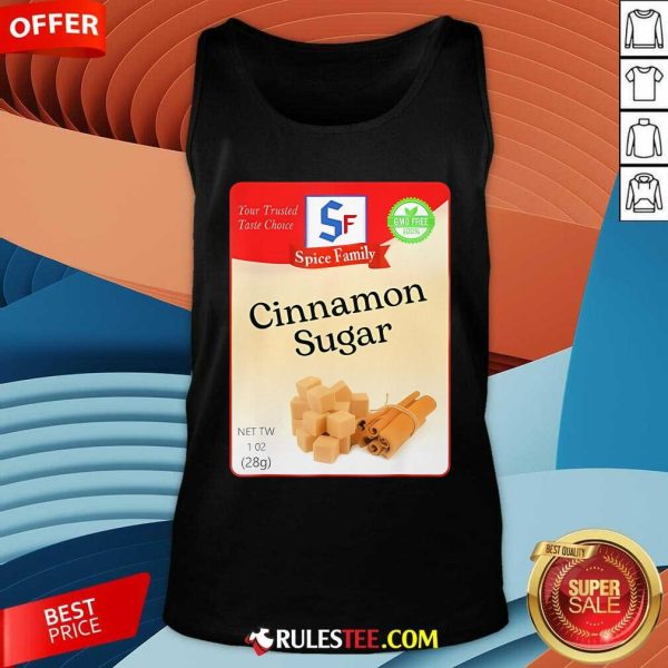 Official Cinnamon Sugar Condiment Holiday Spice Group Your Trusted Taste Choice Tank-Top