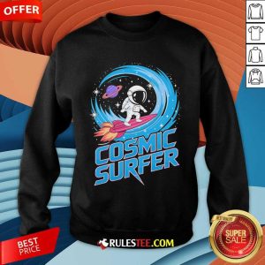 Official Cosmic Surfer Astronaut Space Adventure Rocket Surfing Space Lover Sweatshirt