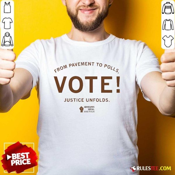 Official From Pavement To Polls Vote Justice Unfolds T-Shirt