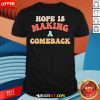 Official Hope Is Making A Comeback Kamala Harris Walz Walz Vintage T-Shirt