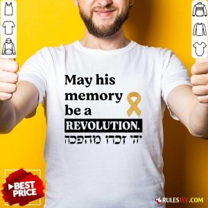 Official May His Memory Be A Revolution T-Shirt