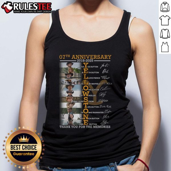 Awesome 7th Anniversary 2018-2025 Yellowstone tank top featuring 'Thank You For The Memories' design.