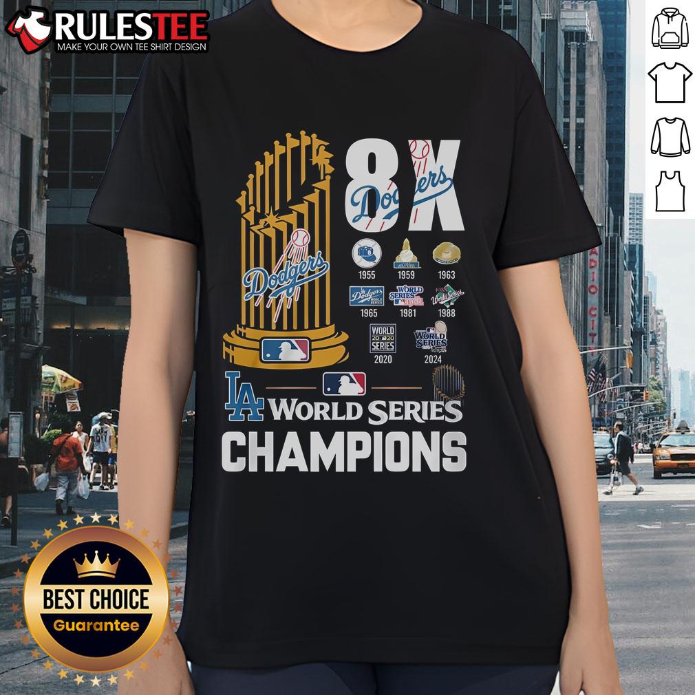 Awesome 8X Dodgers World Series Champions ladies tee showcasing team pride and stylish design for female fans.