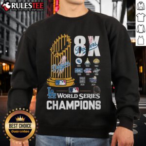 Awesome 8X Dodgers World Series Champions sweatshirt featuring team colors and logo, perfect for fans and collectors.
