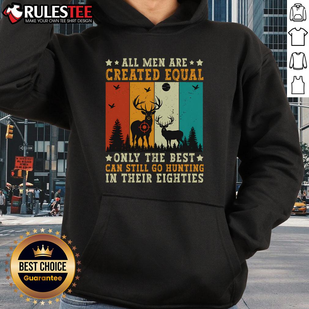 Vintage hoodie with 'Awesome All Are Created Equal' slogan, perfect for hunters in their 80s embracing life and adventure.