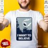 Awesome I Want To Believe T-Shirt