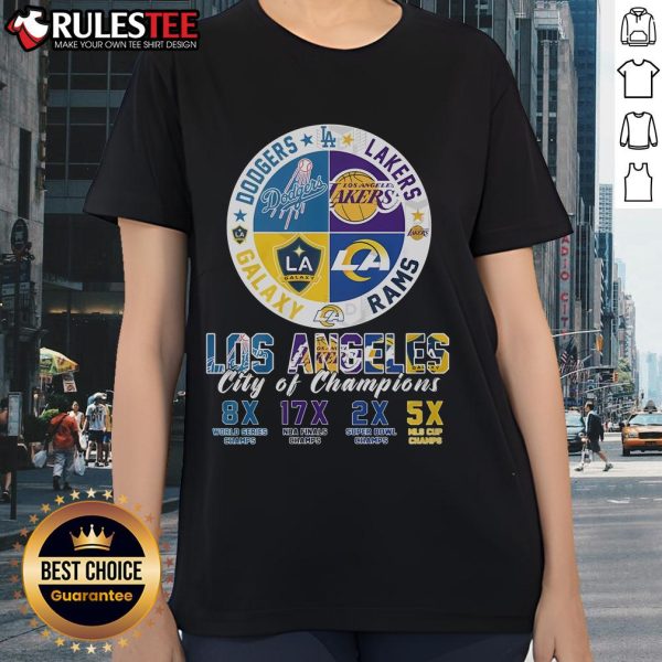 Awesome Los Angeles City of Champions tee featuring LA Dodgers, Lakers, Rams, and Galaxy logos for ladies.