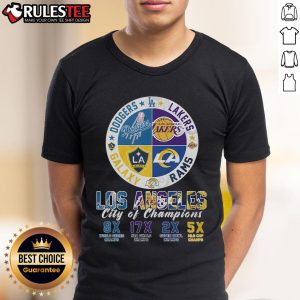 Awesome Los Angeles City of Champions t-shirt featuring LA Dodgers, LA Lakers, LA Rams, and LA Galaxy logos.