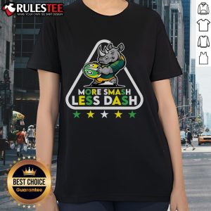 Awesome More Smash Less Dash Ladies Tee featuring a stylish graphic design on a comfortable tee for women.