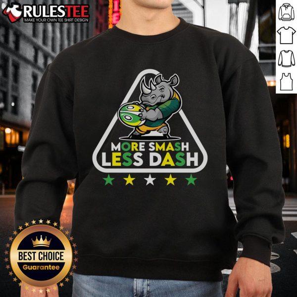 Awesome More Smash Less Dash Sweatshirt in vibrant colors, perfect for casual wear and expressing your unique style.