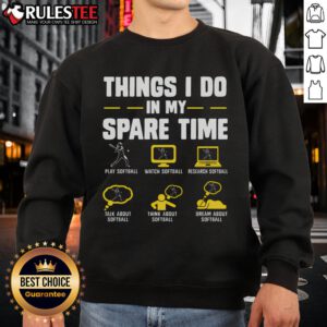 Awesome Softball Things I Do In My Spare Time sweatshirt for softball lovers, featuring a stylish design.