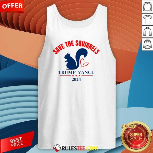 Awesome Trump Vance Save The Squirrels 2024 Tank-Top