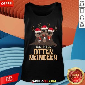 Cute All Of The Otter Reindeer Christmas Tank-Top