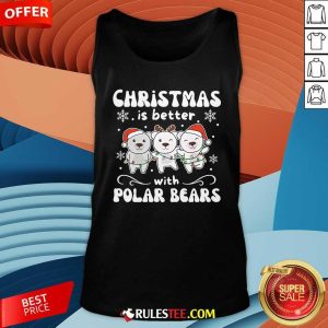 Cute Christmas Is Better With Polar Bears Tank-Top