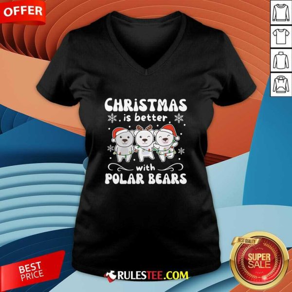 Cute Christmas Is Better With Polar Bears V-Neck