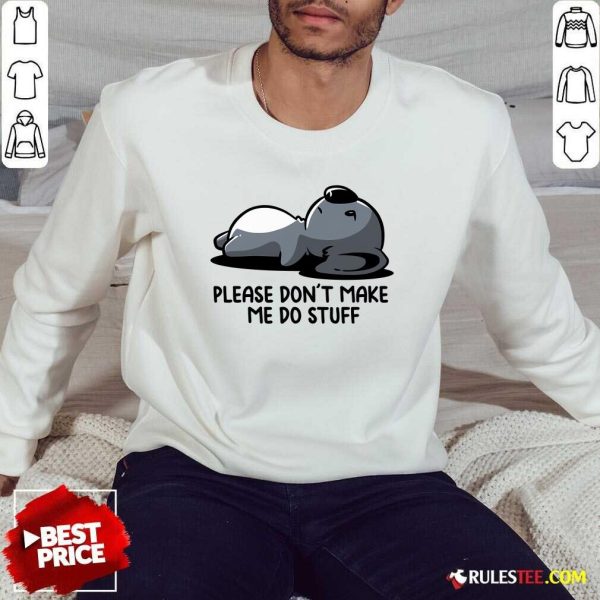 Cute Koala Please Don't Make Me Do Stuff Sweatshirt