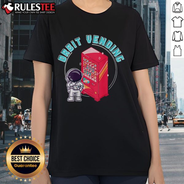 Adorable Cute Orbit Vending Astronaut Ladies Tee featuring a charming astronaut graphic on a stylish women's shirt.