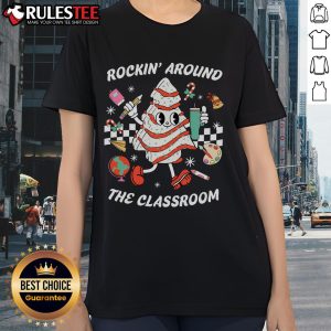 Alt Text: Cute Rockin' Around the Classroom Teacher Ladies Tee featuring a fun design perfect for teachers during the holiday season.