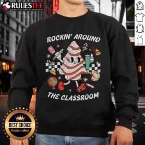 Cute Rockin' Around The Classroom Teacher Sweatshirt in cozy style, perfect for festive classroom vibes and holiday spirit.