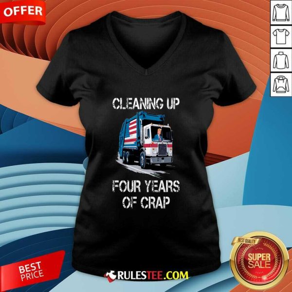 Funny Cleaning Up Four Years Of Crap Trump Garbage Truck V-Neck