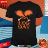 Funny Leg Day Thanksgiving Turkey T-Shirt