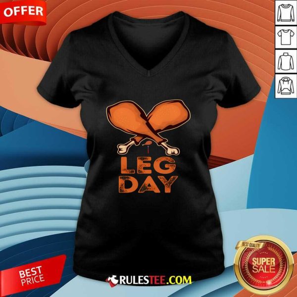 Funny Leg Day Thanksgiving Turkey V-Neck