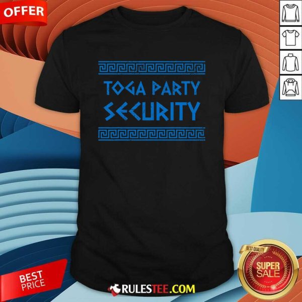 Funny Toga Party Security Ancient Greek Party Costume T-Shirt