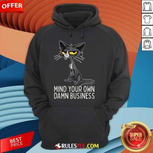 Funny Waltz 2024 Mind Your Own Damn Business Cat Lady Hoodie