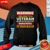 Funny Warning I Belong To A Veteran Sweatshirt