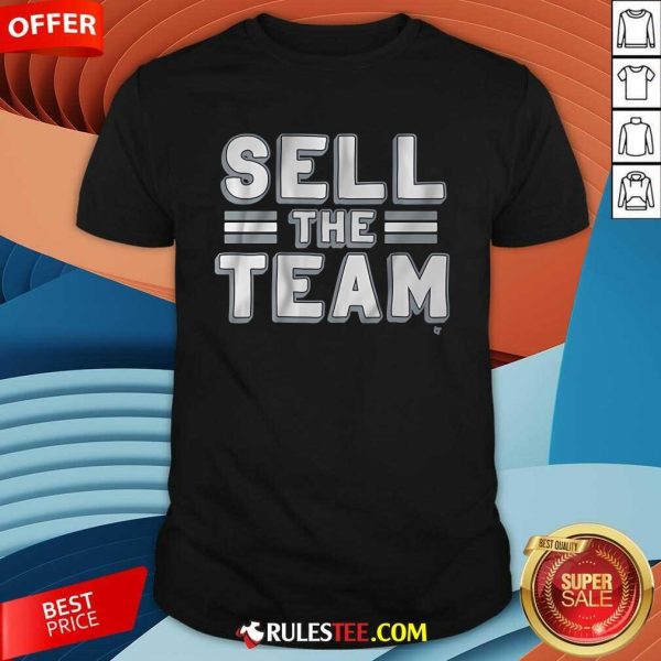 Good Dallas Football Sell The Team T-Shirt