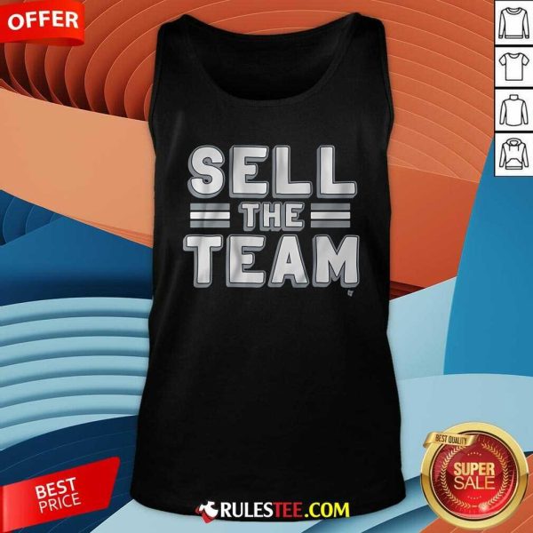 Good Dallas Football Sell The Team Tank-Top