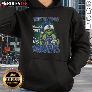 Good Grinch hoodie featuring 'They Hate Us Because They Ain't Us' slogan, perfect for Golden State Warriors fans.