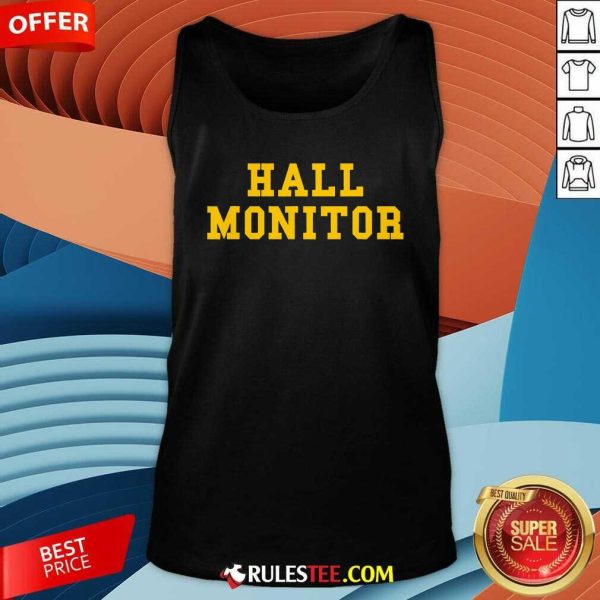 Good Hall Monitor Tank-Top