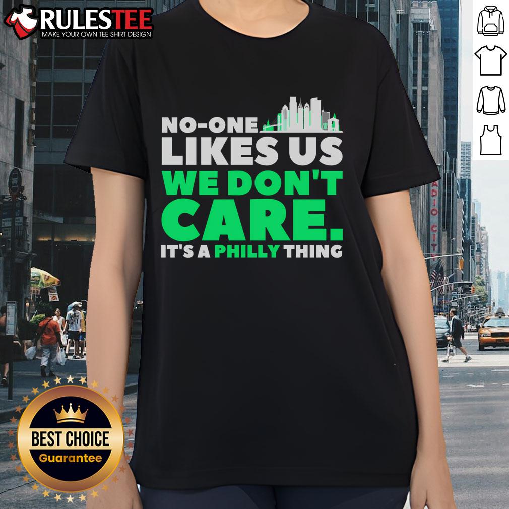 Vintage Philly Bird Gang funny ladies tee featuring 'Good No One Likes Us We Don't Care' slogan in bold design.