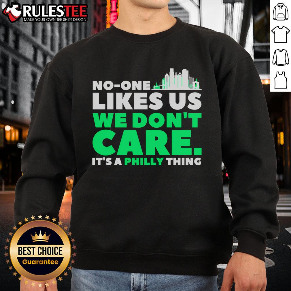 Vintage Philly Bird Gang sweatshirt featuring 'Good No One Likes Us We Don't Care' slogan in bold, humorous design.