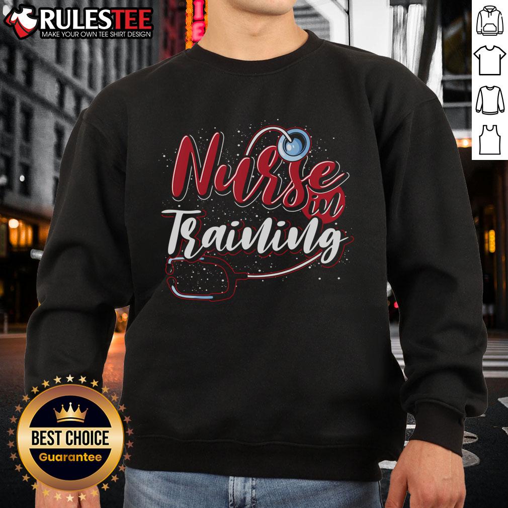 Good Nursing School sweatshirt featuring a nurse in training with a stethoscope, perfect for future nurses.