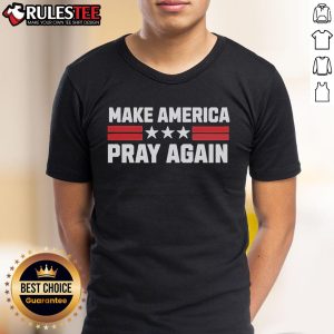 Hot Chad Prather Make America Pray Again T-Shirt featuring a bold design with patriotic colors and inspirational text.