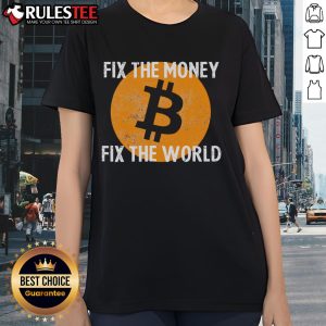 Women's tee featuring a motivational Bitcoin quote: 'Hot Crypto Fix - The Money Fix - The World' for crypto enthusiasts.