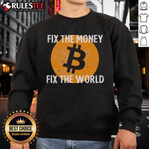 Hot Crypto Fix the Money Fix the World Bitcoin quote sweatshirt in black, showcasing a bold graphic design for crypto enthusiasts.