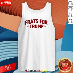 Hot Trump Won Frats For Trump 2024 Tank-Top