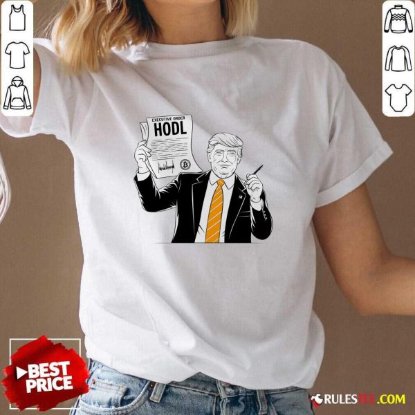 Nice Executive Order Hodl President Donald Trump Bitcoin V-Neck