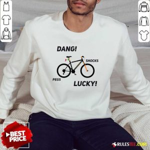 Nice It's A Sledgehammer Dang Shocks Pegs Lucky Sweatshirt