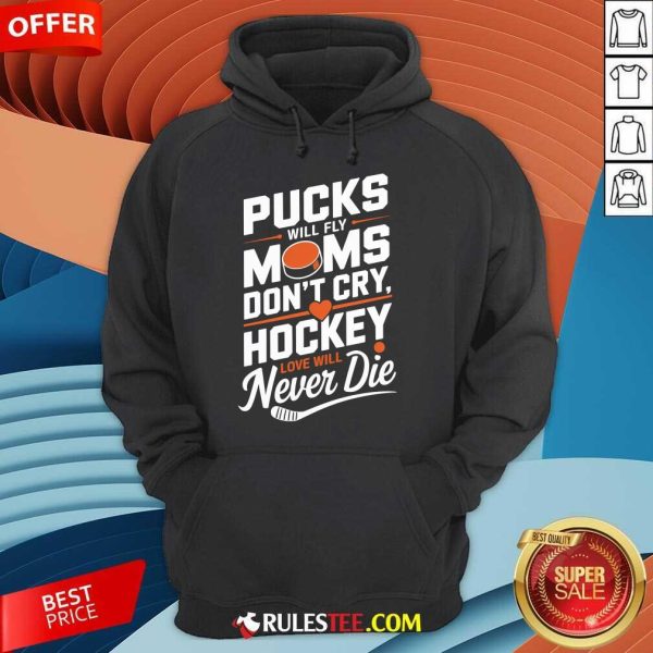 Nice Pucks Will Fly Hockey Love Hockey Mom Hoodie