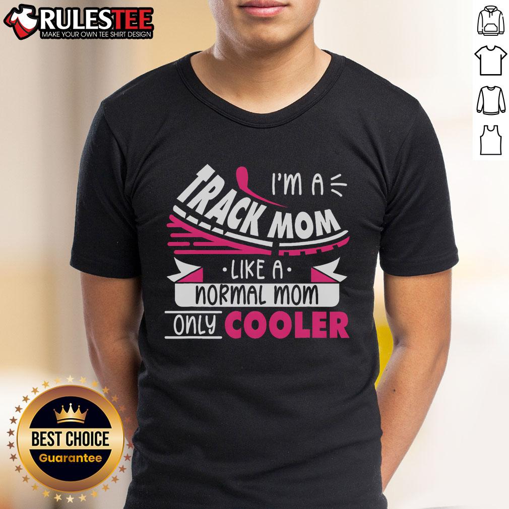 Awesome I'M A Track Mom T-Shirt: Stylish tee for cool track moms who support their athletes with pride and passion.