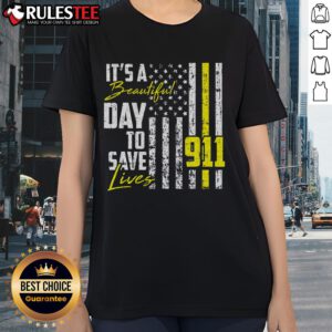 911 dispatcher operator ladies tee featuring 'It's a Beautiful Day to Save Lives' graphic design, perfect for emergency responders.